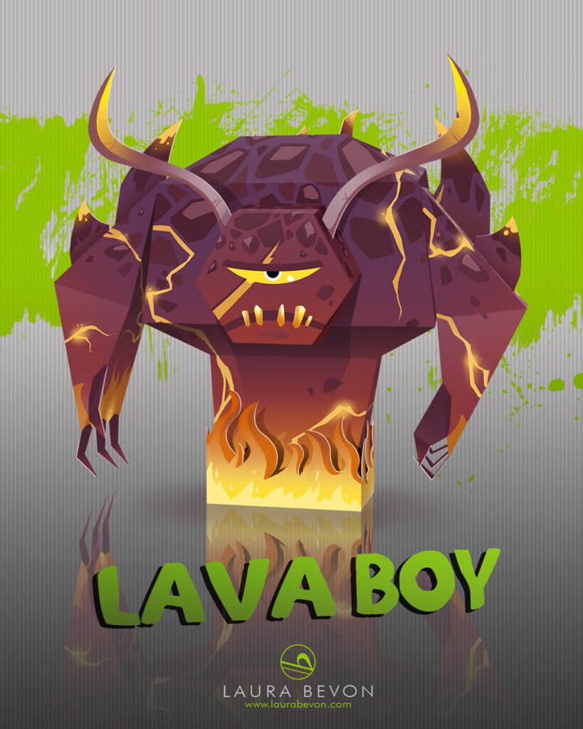 Visuals for Devil Crew papertoys: Lava Boy, big fire cyclop.
Title and signature of Laura Bevon at the bottom.